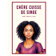 Chère cuisse de singe