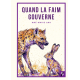 Quand la faim gouverne