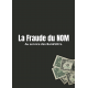 Fraude du NOM au service des banksters