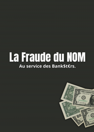 Fraude du NOM au service des banksters