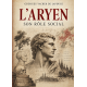 L’Aryen, son rôle social