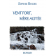 Vent fort, mère agitée