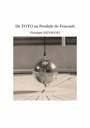 De TOTO au Pendule de Foucault