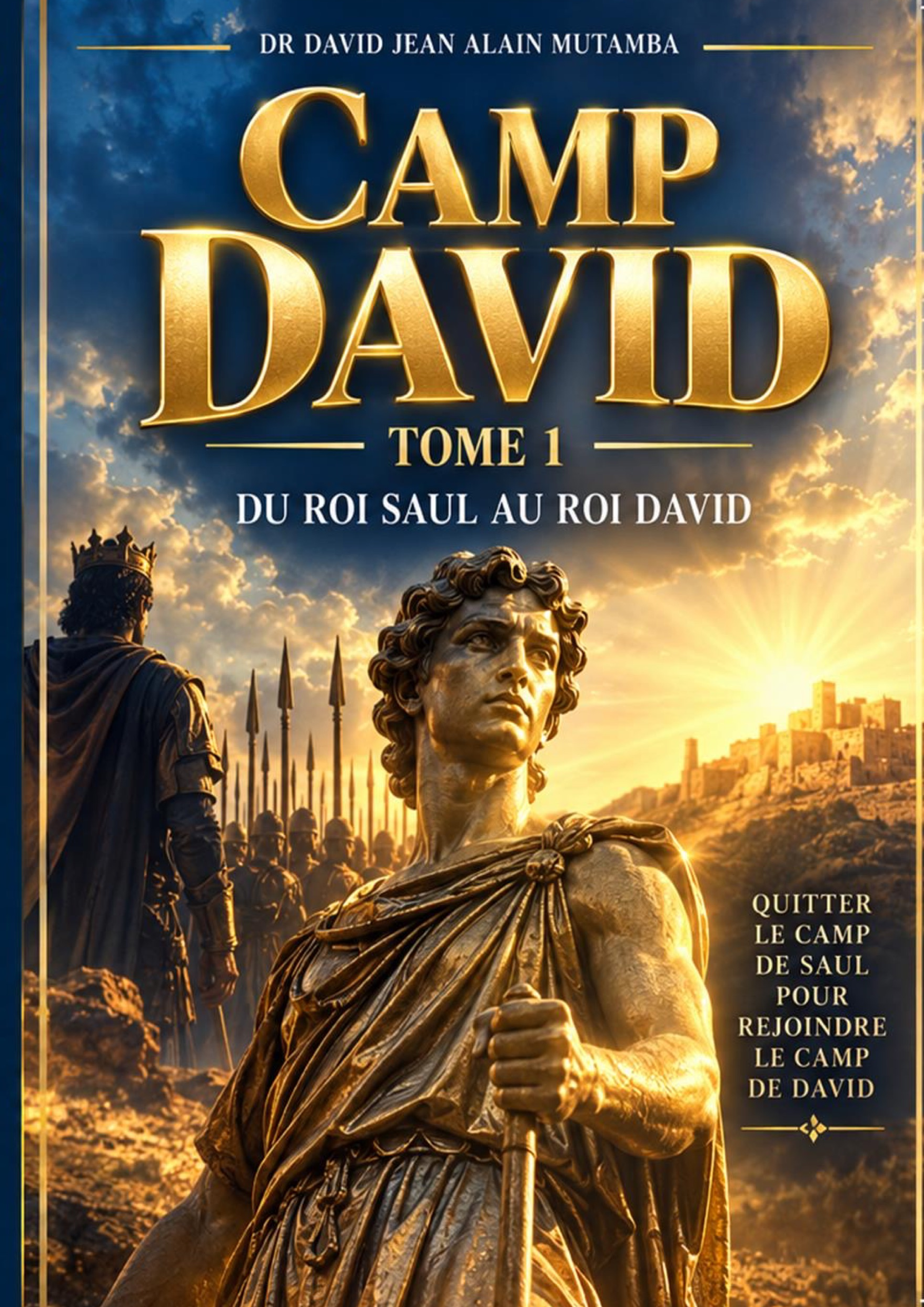 CAMP DAVID TOME 1
