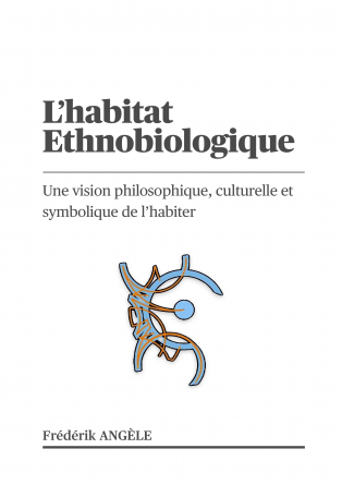 L'habitat ethno-biologique