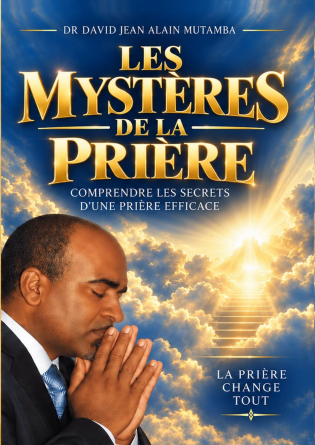LES MYSTERES DE LA PRIERE