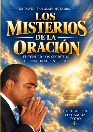 LOS MISTERIOS DE LA ORACION 