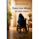 Entre ton silence et mes mots