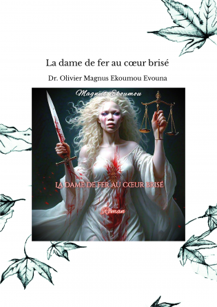 La dame de fer au cœur brisé 