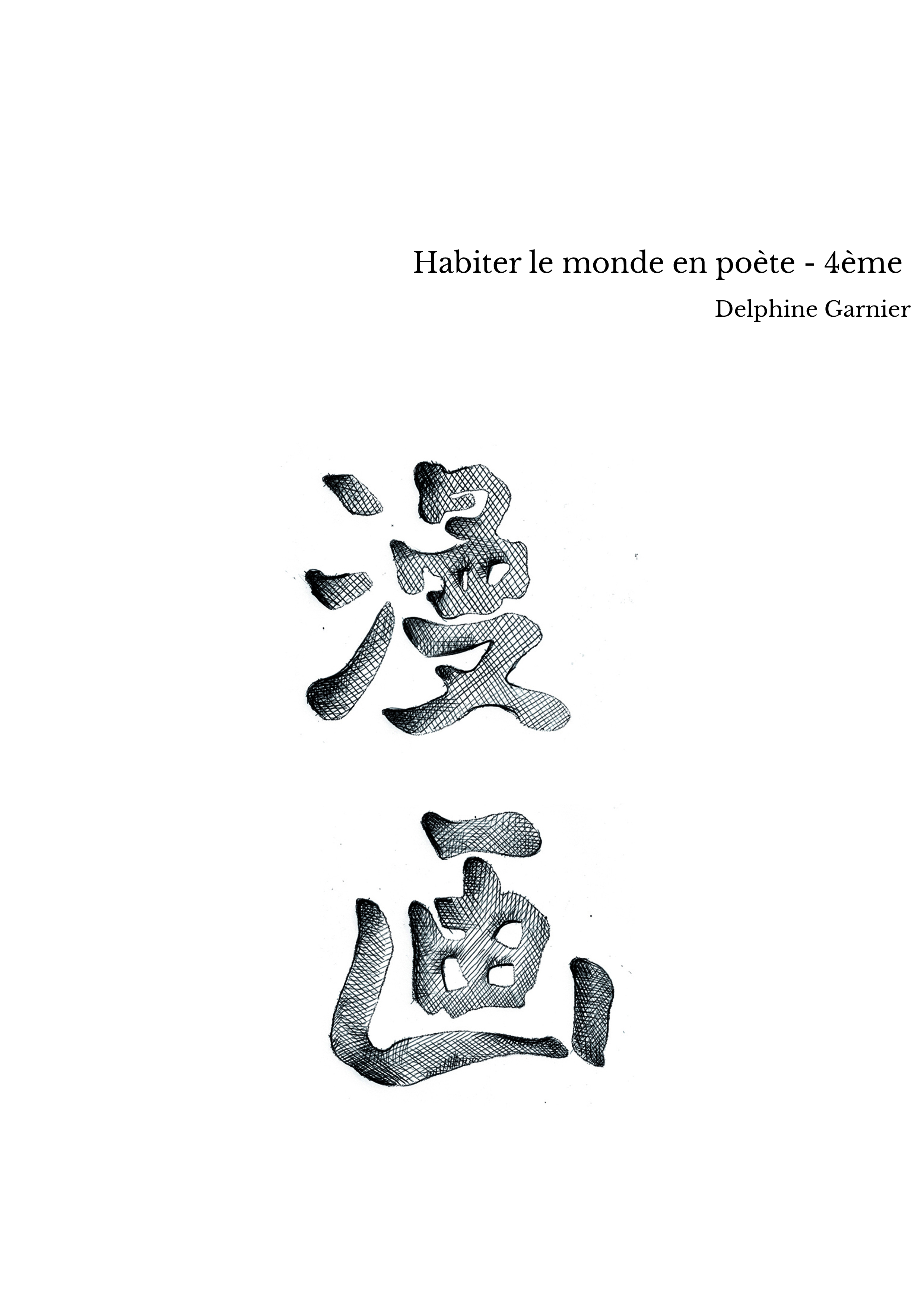 Habiter le monde en poète - 4ème 