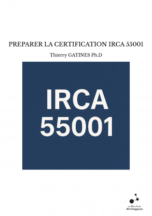 PREPARER LA CERTIFICATION IRCA 55001