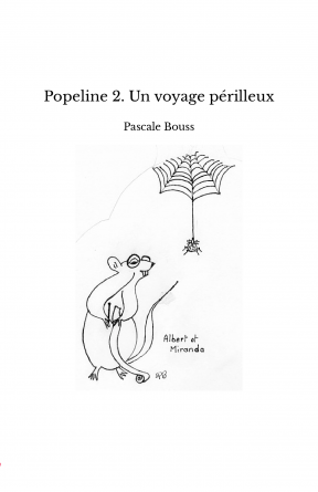 Popeline 2. Un voyage périlleux