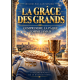 LA GRACE DES GRANDS 