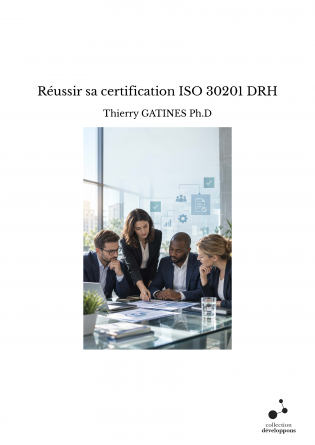 Réussir sa certification ISO 30201 DRH