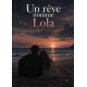 Un rêve nommé Lola
