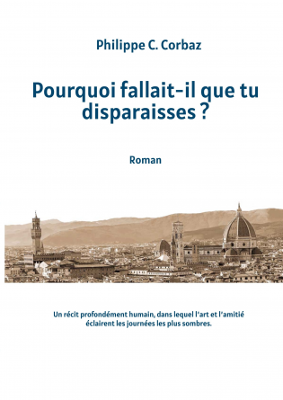 Pourquoi fallait-il que tu disparaisse