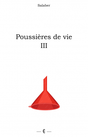 Poussières de vie III