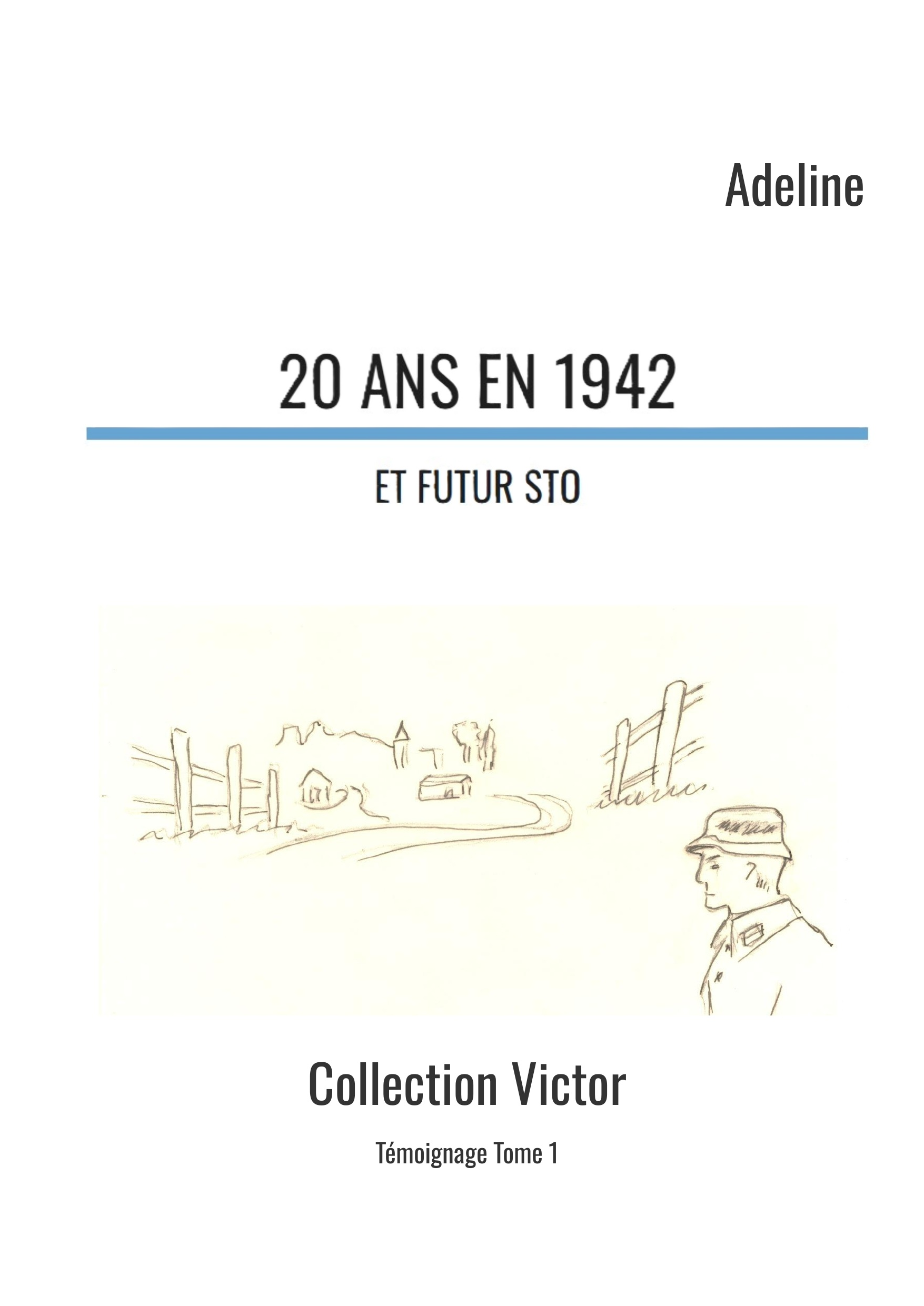 20 ans en 1942 et futur STO