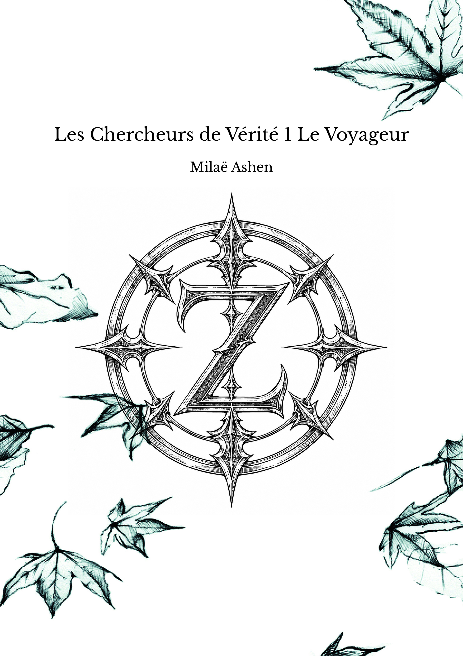 Les Chercheurs de Vérité 1 Le Voyageur