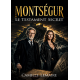 MONTSÉGUR - Le Testament Secret
