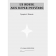 Synopsis & Scénario Super-Pouvoirs