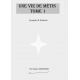 Synopsys & Scénario Une Vie de Métis 1