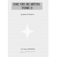 Synopsis & Scénario Une Vie de Métis 2