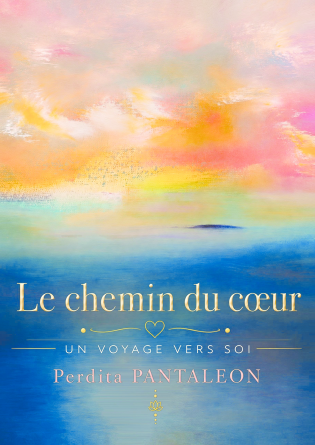 LE CHEMIN DU CŒUR : UN VOYAGE VERS SOI