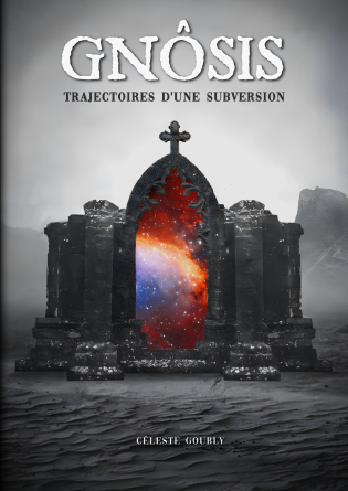 GNÔSIS - Trajectoires d'une subversion