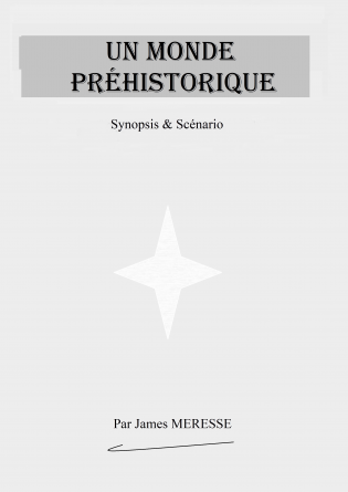 Synopsis et Scénario préhistorique
