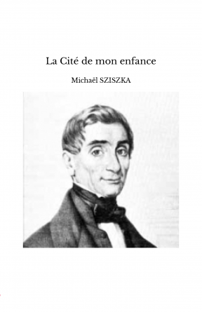 La Cité de mon enfance