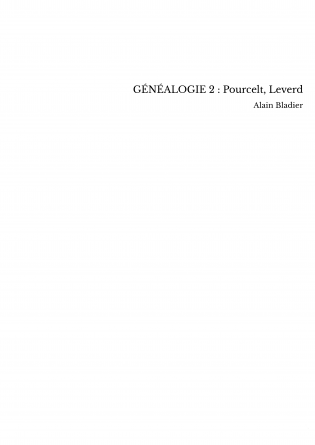 GÉNÉALOGIE 2 : Pourcelt, Leverd