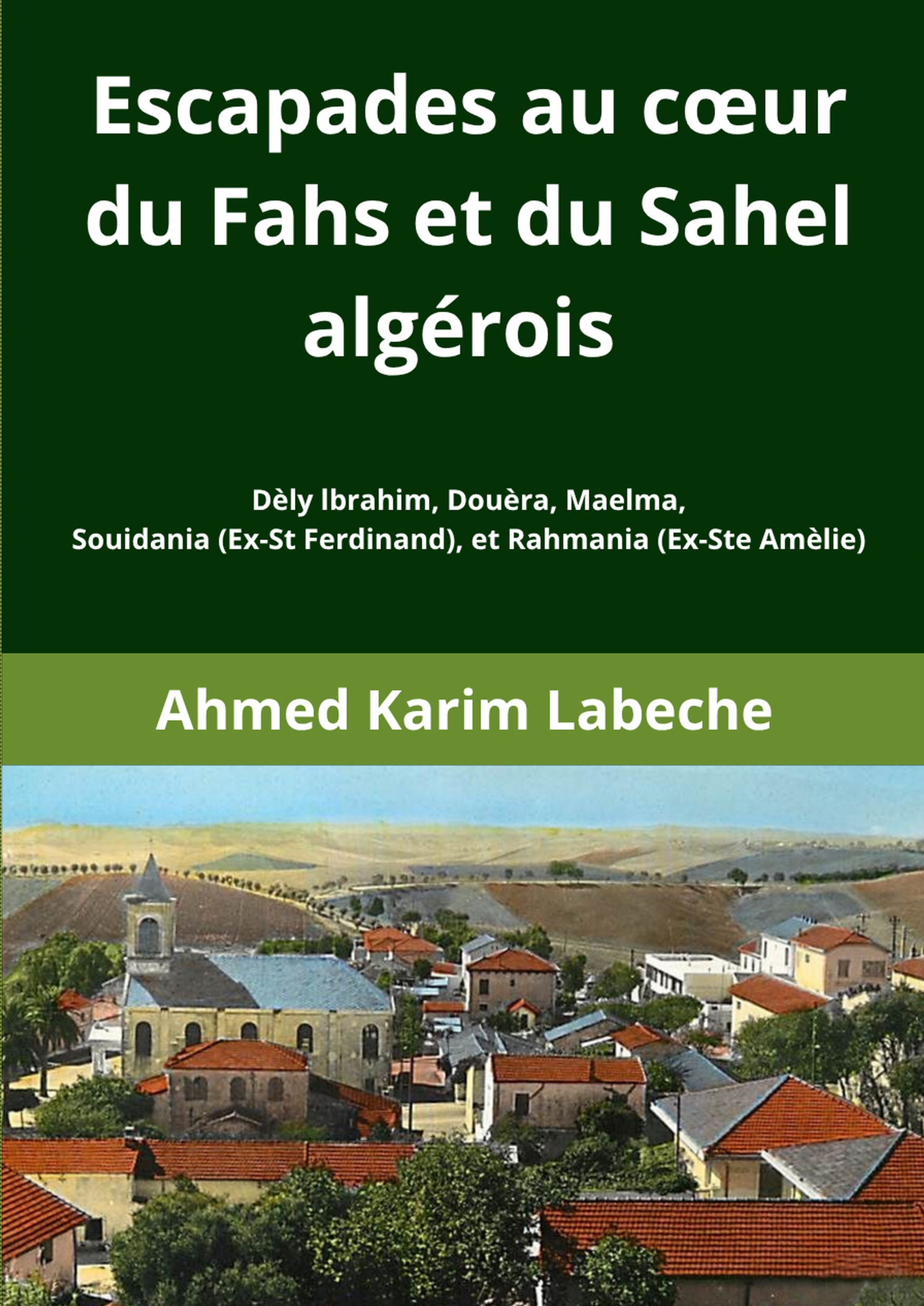 Escapades au cœur du Sahel algérois