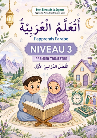 J'apprends l'arabe - Niveau 3 - T1