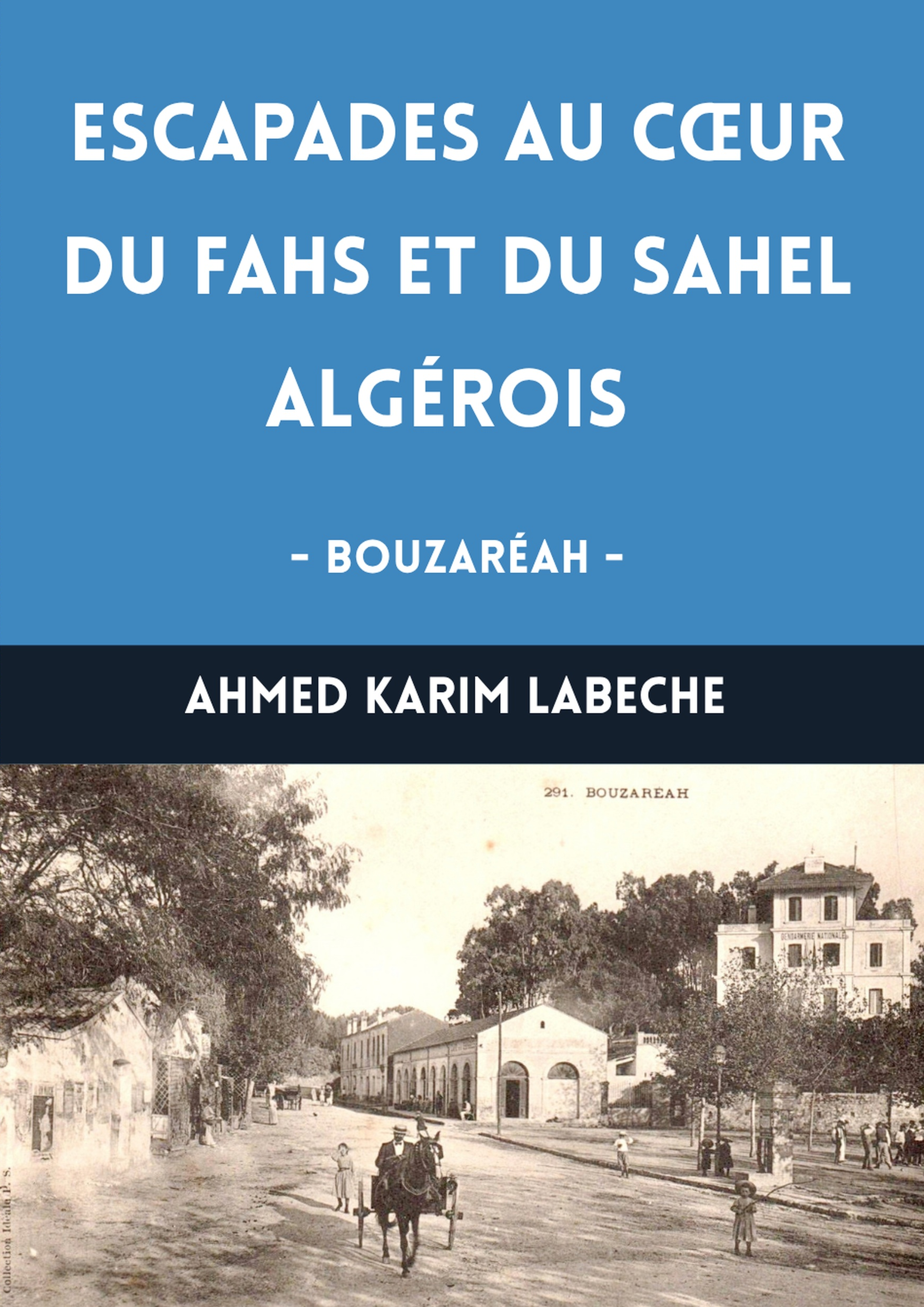 Escapades au cœur du Sahel algérois