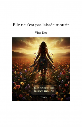 Elle ne s'est pas laissée mourir