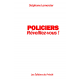Policiers : réveillez-vous !
