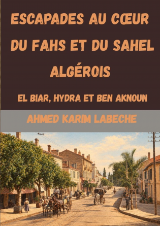 Escapades au cœur du Sahel algérois 