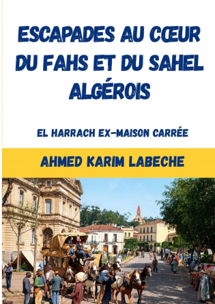Escapades au cœur du Sahel algérois