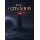 LES FLOTS NOIRS