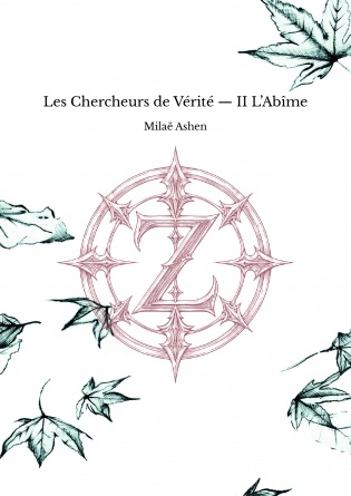 Les Chercheurs de Vérité — II L’Abîme
