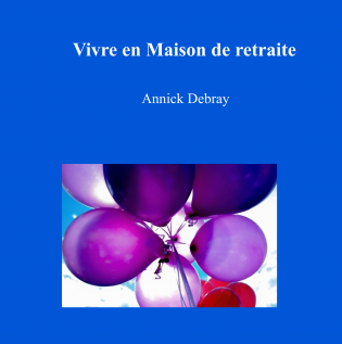 Vivre en Maison de retraite