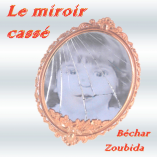 Le miroir cassé