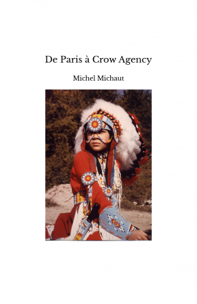 De Paris à Crow Agency