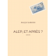 Alep, et après ?