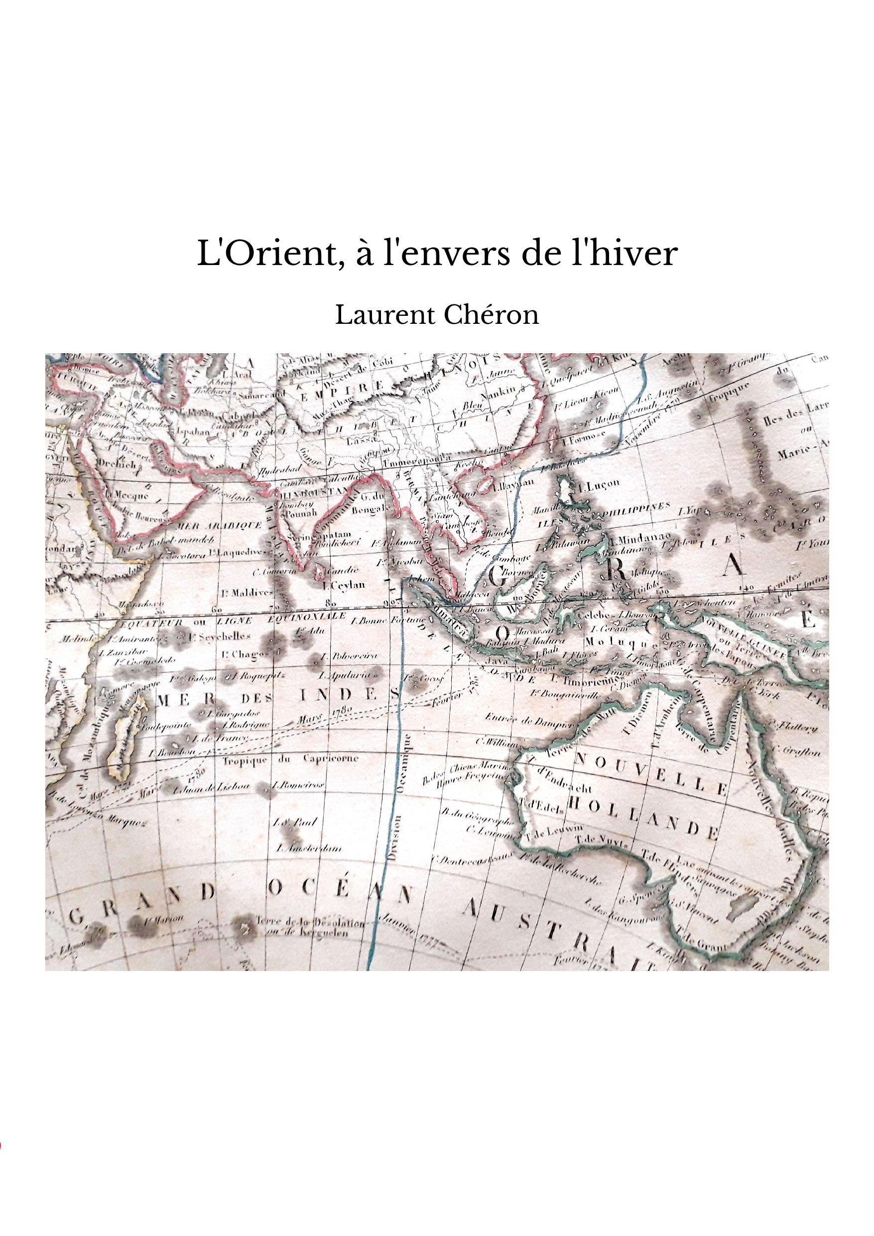 L'Orient, à l'envers de l'hiver