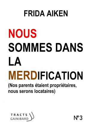 Nous sommes dans la merdification