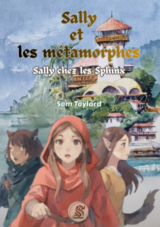 Sally et les métamorphes - Tome 2