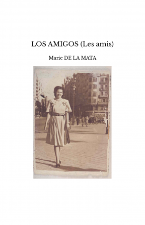 LOS AMIGOS (Les amis)