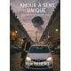 AMOUR A SENS UNIQUE